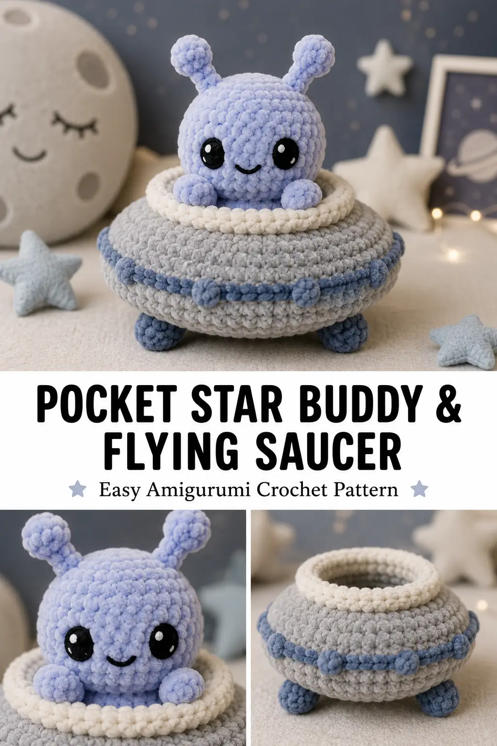 Pocket Star Buddy & Flying Saucer Amigurumi Crochet Pattern