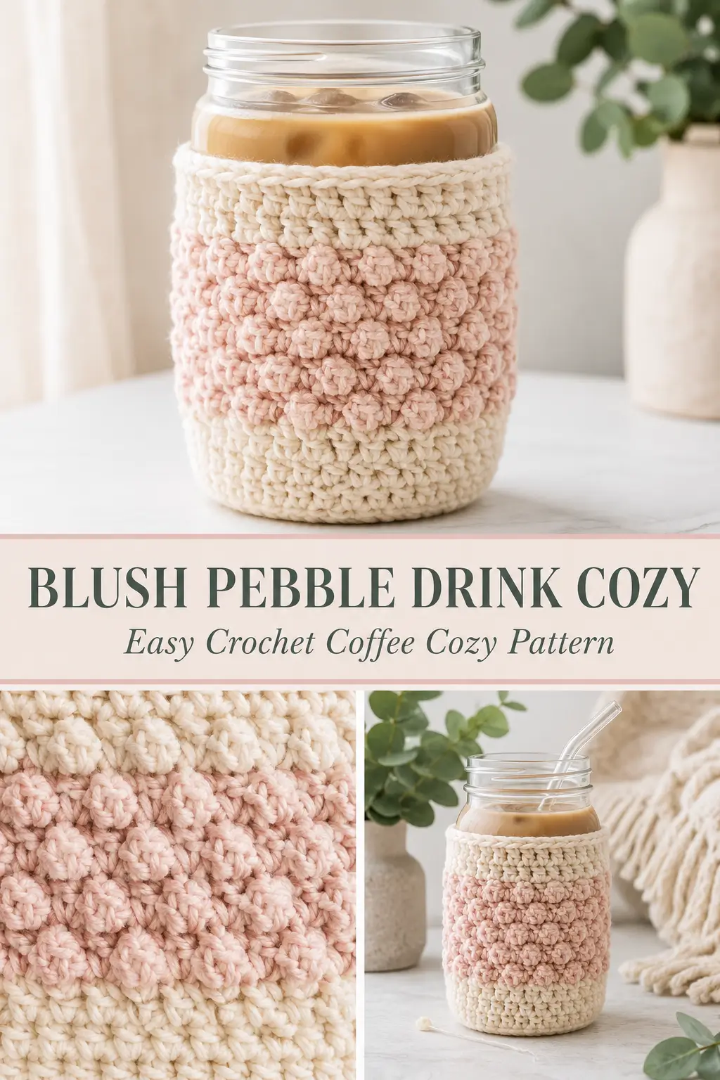 Blush Pebble Crochet Drink Cozy Pattern
